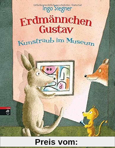 Erdmännchen Gustav: Kunstraub im Museum (Die Erdmännchen Gustav-Bücher, Band 6)